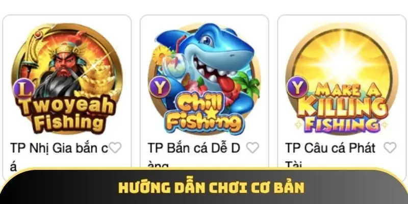 Hướng dẫn chơi cơ bản Hướng dẫn chơi cơ bản
