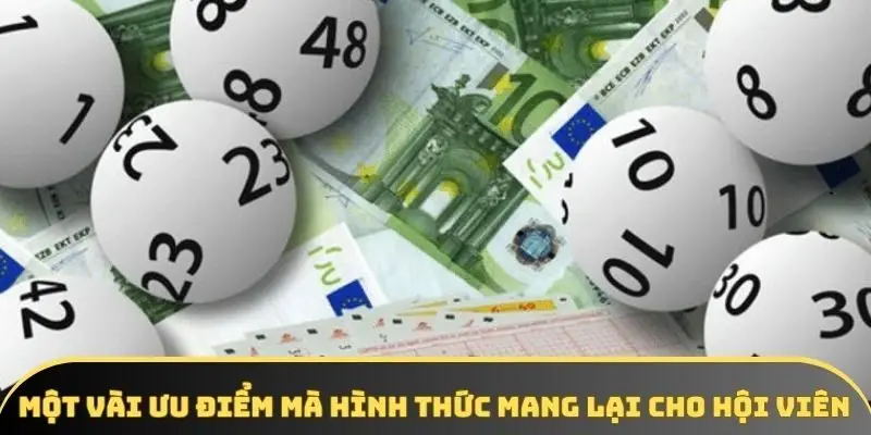 Một vài ưu điểm mà hình thức mang lại cho hội viên