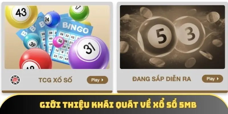 Giới thiệu khái quát về xổ số 5MB
