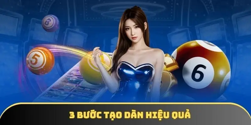 3 bước tạo dàn hiệu quả 3 bước tạo dàn hiệu quả